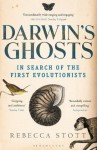 Darwin's Ghosts: In Search of the First Evolutionists - Rebecca Stott