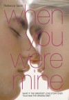 When You Were Mine - Rebecca Serle