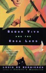 Señor Vivo and the Coca Lord - Louis de Bernières, Richard Griffiths, Peter Mackie