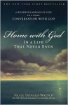 Home with God - Neale Donald Walsch