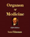 Organon of Medicine - Hahnemann Samuel Hahnemann, R.E. Dudgeon