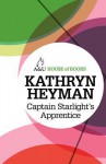 Captain Starlight's Apprentice - Kathryn Heyman