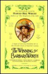 The Winning of Barbara Worth - Harold Bell Wright, Quentin Burke