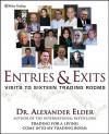 Entries and Exits: Visits to Sixteen Trading Rooms - Alexander Elder