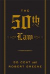 The 50th Law - Robert Greene, 50 Cent