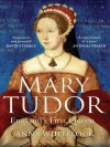 Mary Tudor - Anna Whitelock