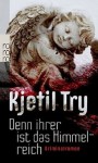 Denn ihrer ist das Himmelreich - Kjetil Try