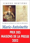 Marie-Antoinette l'insoumise - Simone Bertière