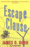 Escape Clause - James O. Born