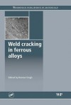 Weld Cracking in Ferrous Alloys - R. Singh