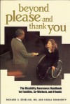 Beyond Please and Thank You: The Disability Awareness Handbook for Families, Co-Workers and Friends - Richard C. Senelick, Karla Dougherty, Richard C. Senelick