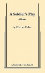 A Soldier's Play - Charles Fuller