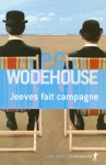 Jeeves fait campagne (Jeeves, #14) - P.G. Wodehouse