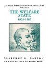 The Welfare State 1929-1985 - Clarence B. Carson, Mary Woods