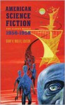 American Science Fiction: Five Classic Novels 1956-58 (Library of America #228) - Gary K. Wolfe, Robert A. Heinlein, Alfred Bester, James Blish, Algis Budrys, Fritz Leiber