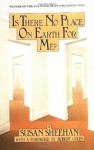 Is There No Place on Earth for Me? - Susan Sheehan, Robert M. Coles