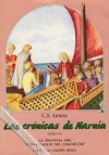 Las crónicas de Narnia: LA TRAVESÍA DEL "EXPLORADOR DEL AMANECER" (# 3) - C.S. Lewis