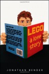 LEGO: A Love Story - Jonathan Bender