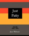 Just Patty - Webster Jean Webster