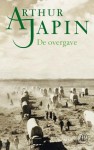 De overgave - Arthur Japin