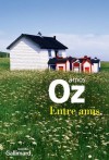 Entre amis (Du monde entier) (French Edition) - Amos Oz, Sylvie Cohen