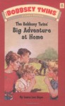 The Bobbsey Twins' Big Adventure at Home - Laura Lee Hope