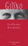 Les vraies richesses:(*) (Les Cahiers Rouges) (French Edition) - Jean Giono