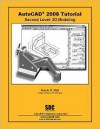 AutoCAD 2008 Tutorial - Second Level: 3D Modeling - Randy H. Shih