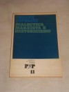 Dialéctica marxista e historicismo (Cuadernos de Pasado y Presente, #11) - Cesare Luporini