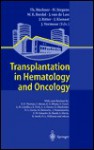 Transplantaion in Hematology and Oncology - T. Buchner, J. Ritter, H. Jurgens, W. E. Berdel, J. van de Loo