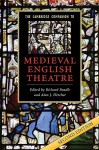 The Cambridge Companion to Medieval English Theatre - Richard Beadle, Alan J. Fletcher