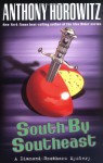 South by South East - Anthony Horowitz