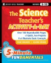 The Science Teacher's Activity-A-Day, Grades 5-10: Over 180 Reproducible Pages of Quick, Fun Projects that Illustrate Basic Concepts - Pam Walker, Elaine Wood