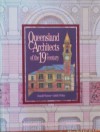 Queensland Architects of the 19th Century - Donald Watson, Judith McKay