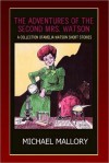 The Adventures of the Second Mrs. Watson - Michael Mallory