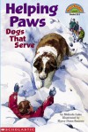 Helping Paws: Dogs That Serve (level 4) - Melinda Luke, Marcy Dunn Ramsey