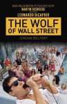 The Wolf of Wall Street (Movie Tie-in Edition) - Jordan Belfort