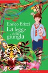 La legge della giungla - Enrico Brizzi