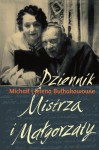 Dziennik Mistrza i Małgorzaty - Michaił Bułhakow, Helena Bułhakowa