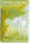 Sarah's Unicorn - Bruce Coville, Katherine Coville