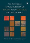 Encyclopedia of Social and Cultural Anthropology - Alan Barnard, Jonathan Spencer