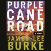 Purple Cane Road (Audio) - James Lee Burke, Nick Sullivan