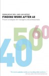 Finding Work After 40: Proven Strategies for Managers and Professionals - Robin Bell, Liam Mifsud