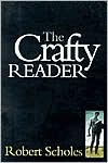 The Crafty Reader - Robert Scholes