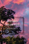 What Really Causes AIDS - Harold D. Foster