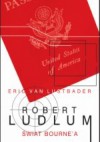 Świat Bourne'a - Robert Ludlum, Eric van Lustbader