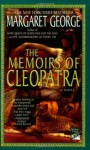 The Memoirs of Cleopatra: A Novel - Margaret George