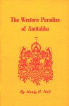 The Western Paradise of Amitabha - Manly P. Hall