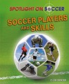 Soccer Players and Skills - Clive Gifford