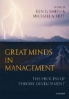 Great Minds in Management: The Process of Theory Development - Ken G. Smith